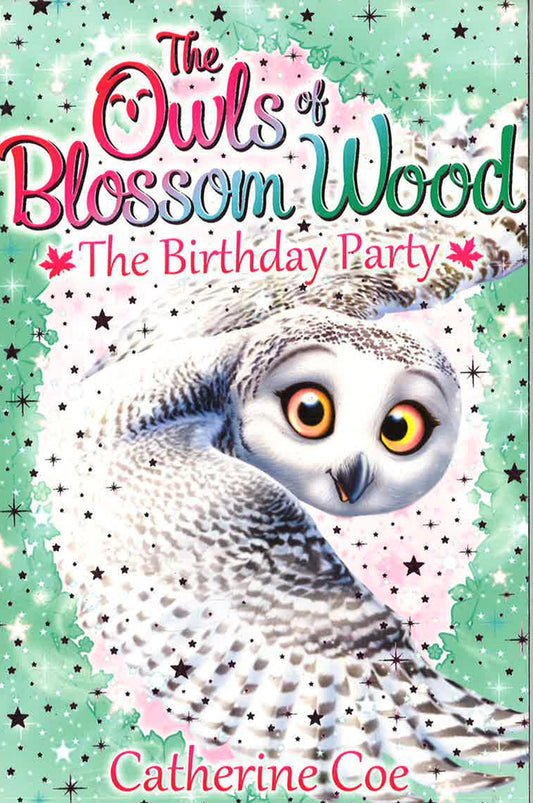 The Owls Of Blossom Wood: The Birthday Party