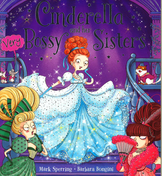 Cinderella And Her Very Bossy Sisters
