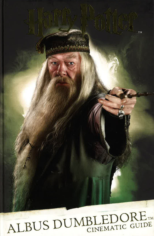 Harry Potter: Albus Dumbledore Cinematic Guide