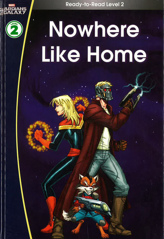 MARVEL LEARNING: GUARDIAN OF THE GALAXY- NOWHERE LIKE HOME READER 2