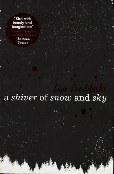 A Shiver Of Snow And Sky