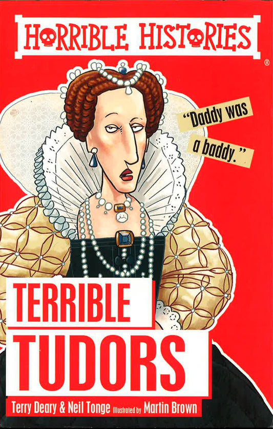Horrible Histories: Terrible Tudors - Scholastic