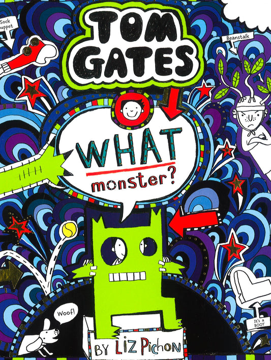 Tom Gates 15: What Monster?