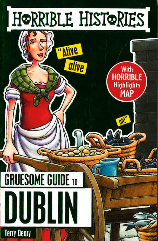 Horrible Histories Gruesome Guides: Dublin