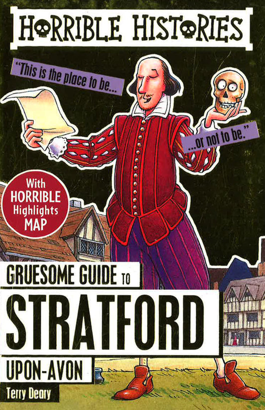Gruesome Guide To Stratford-Upon-Avon