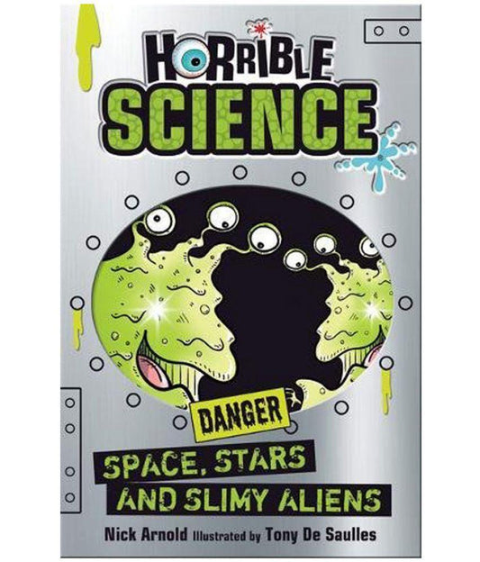 Horrible Science: Space, Stars And Slimy Aliens