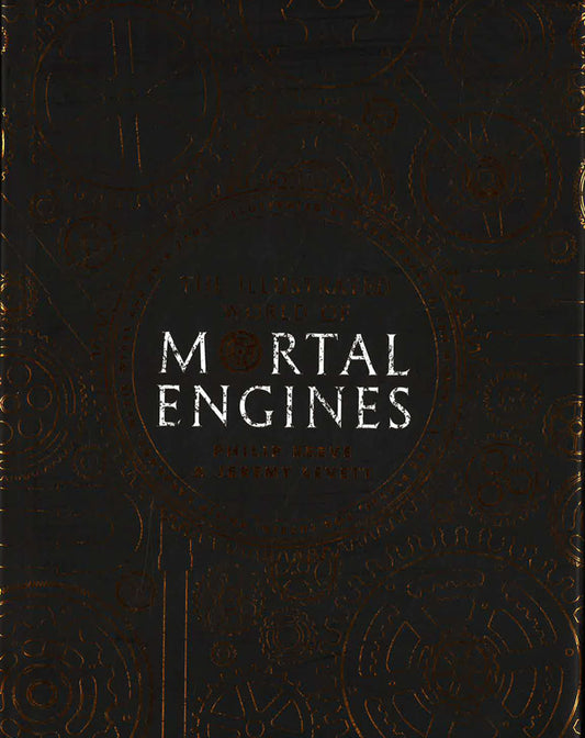 The Illustrated World Of Mortal Engines