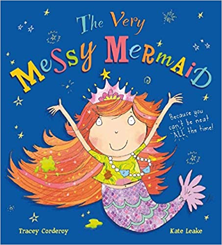 The Very Messy Mermaid