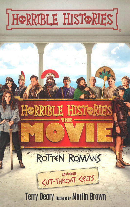 Horrible Histories: Rotten Romans And Cut-Throat Celts