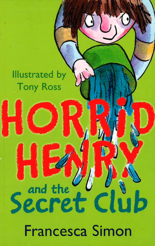 Horrid Henry And The Secret Club