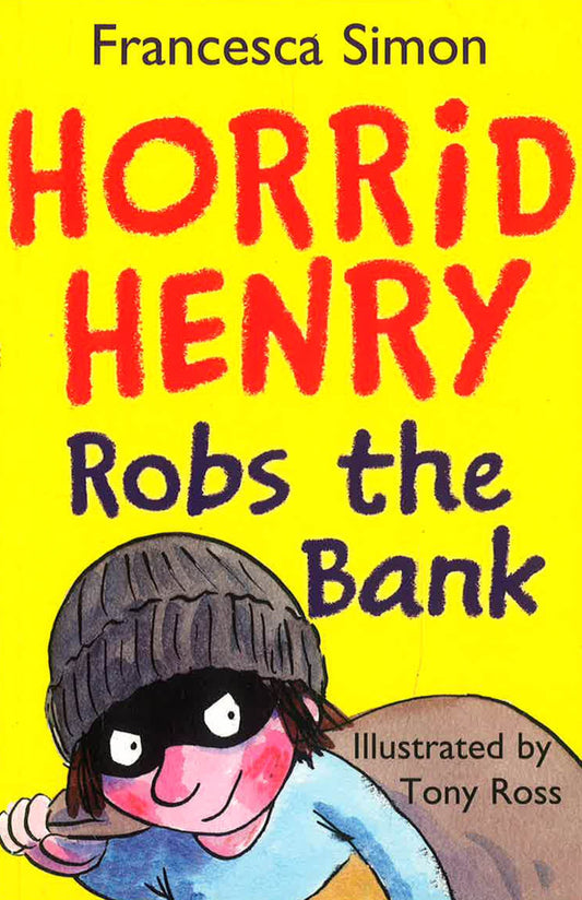 Horrid Henry Robs The Bank