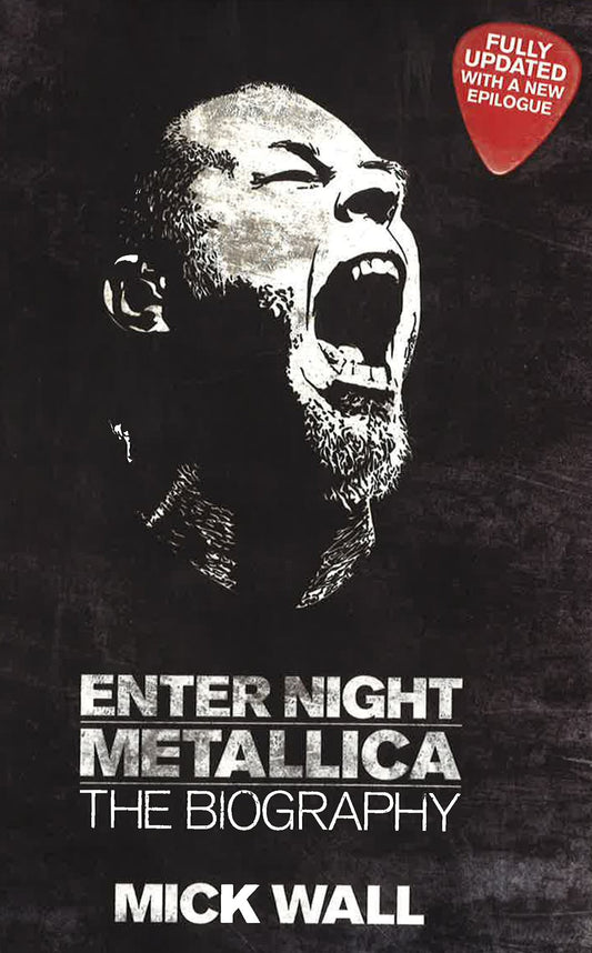 Enter Night: Metallica - The Biography