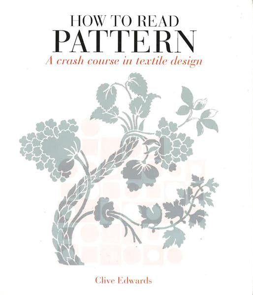 How To Read Pattern: A Crash Course In Textile Design