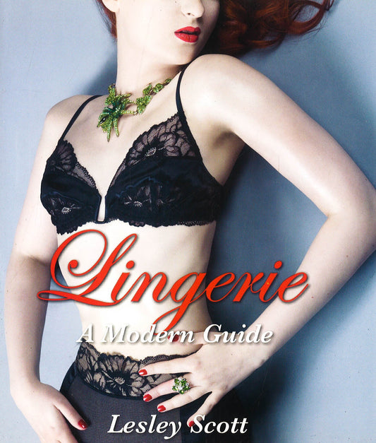 Lingerie A Modern Guide