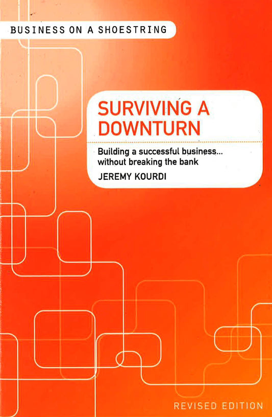 Surviving A Downturn
