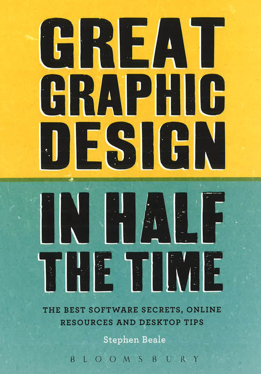 Great Graphic Design In Half The Time
