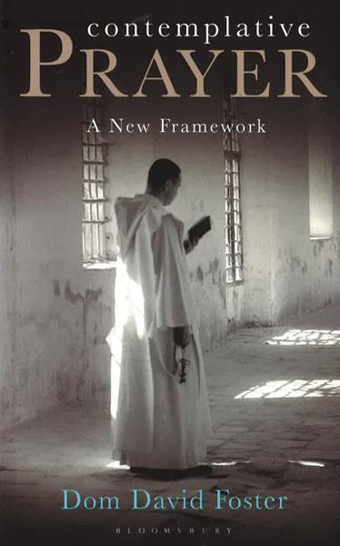 Contemplative Prayer: A New Framework