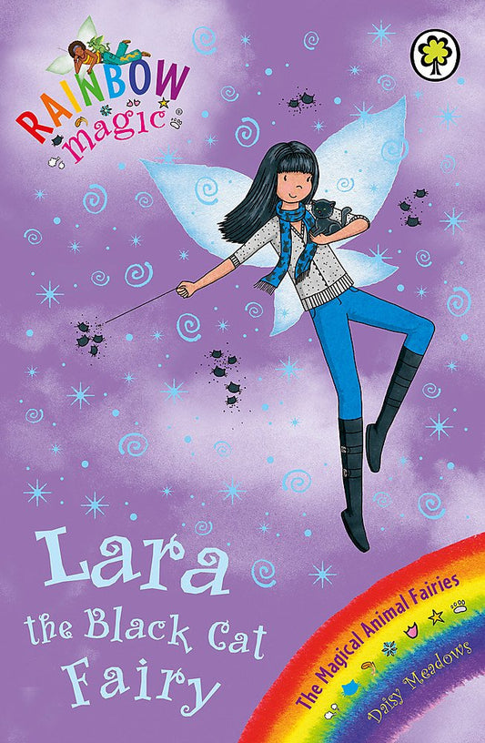 Rainbow Magic: Lara the Black Cat Fairy: The Magical Animal Fairies Book 2