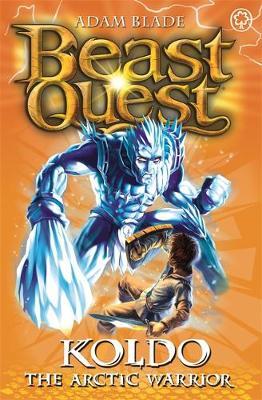 Beast Quest: Koldo The Arctic Warrior: Series 5 Book 4