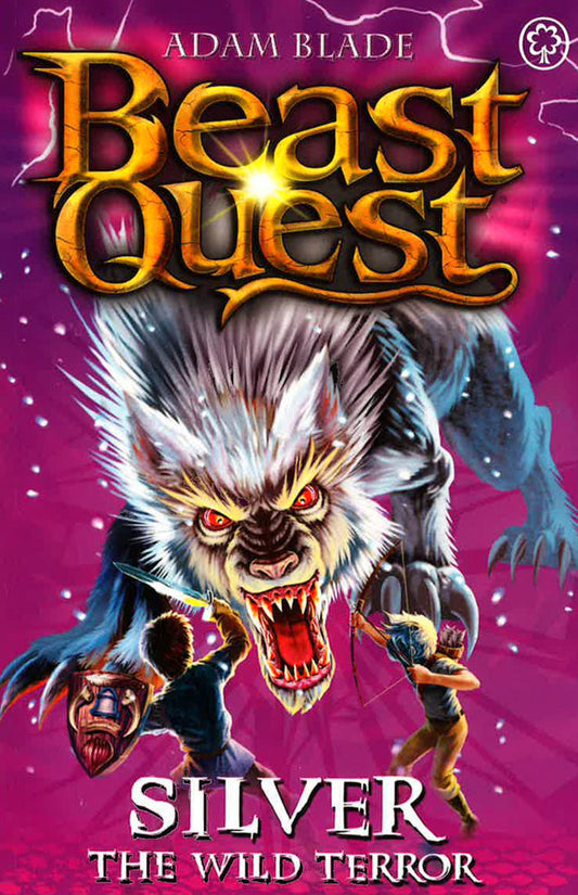 Beast Quest #52: Silver The Wild Terror