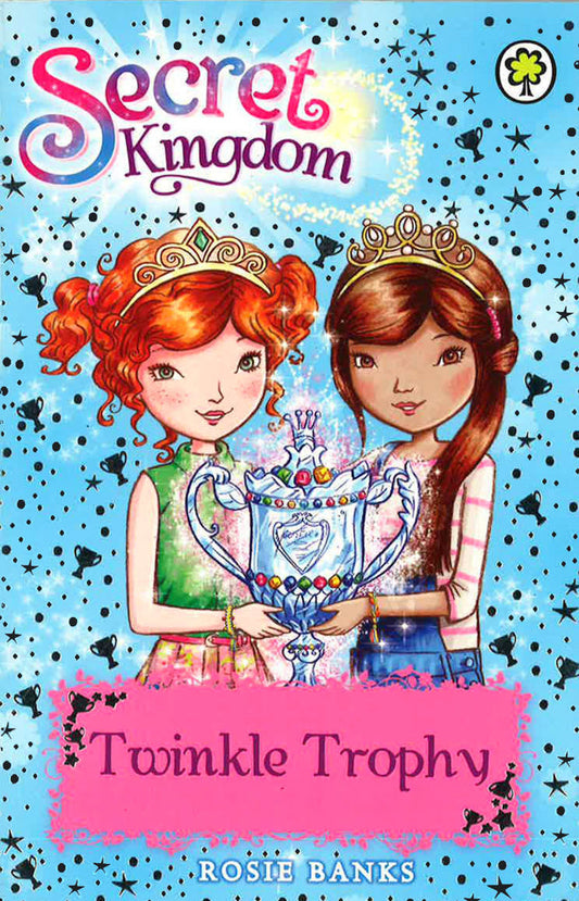 Secret Kingdom: 30: Twinkle Trophy