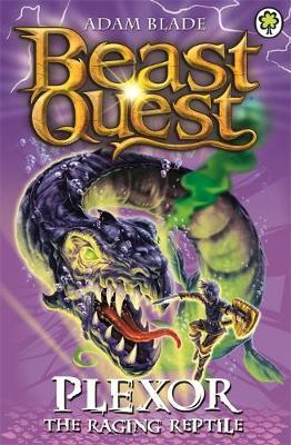 Beast Quest #85: Plexor The Raging Reptile