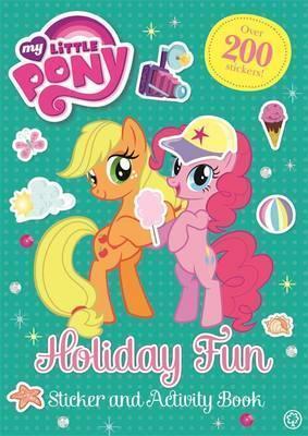 My Little Pony: Holiday Fun Sticker And Activity Book