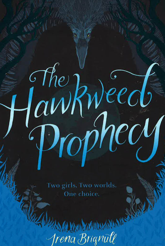 The Hawkweed Prophecy : Book 1