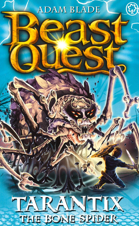 Beast Quest: Tarantix The Bone Spider: Series 21 Book 3