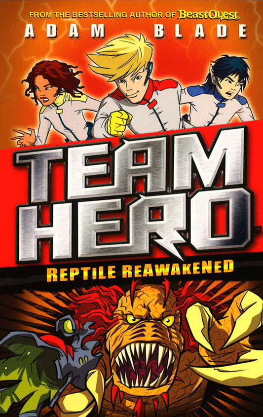 Team Hero: Reptile Reawakened: Series 1 Book 3