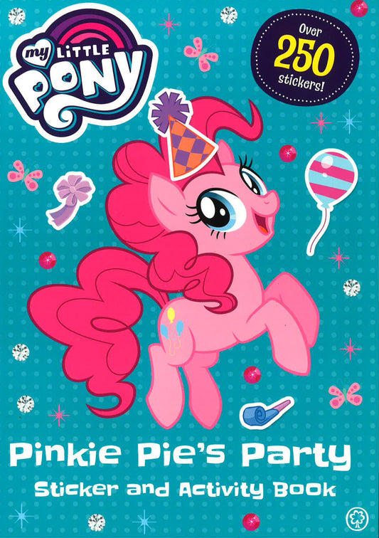 Pinkie Pie's Party Sticker And Activity Book (My Little Pony)