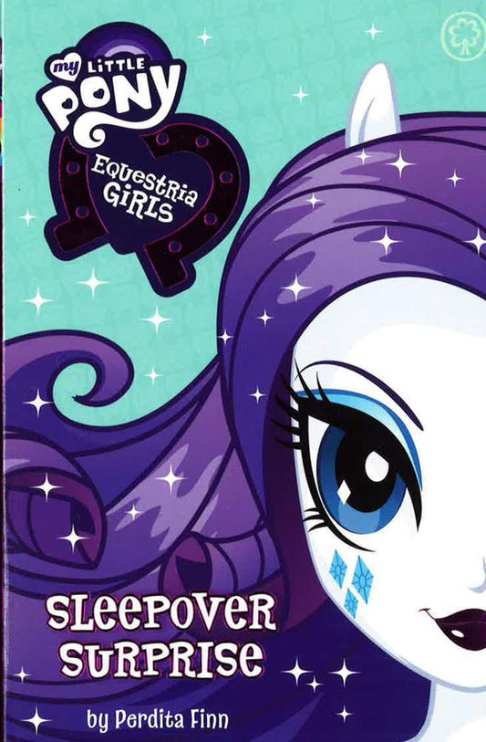 My Little Pony: Equestria Girls: Sleepover Surprise : Book 6