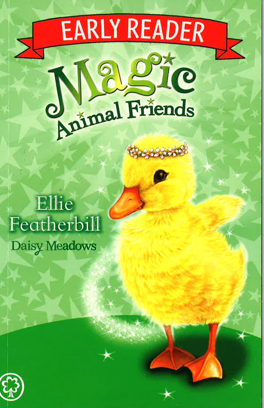 Magic Animal Friends Early Reader: Ellie Featherbill: Book 3