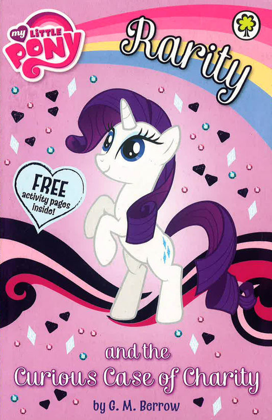 My Little Pony: Rarity And The Curious Case Of Charity