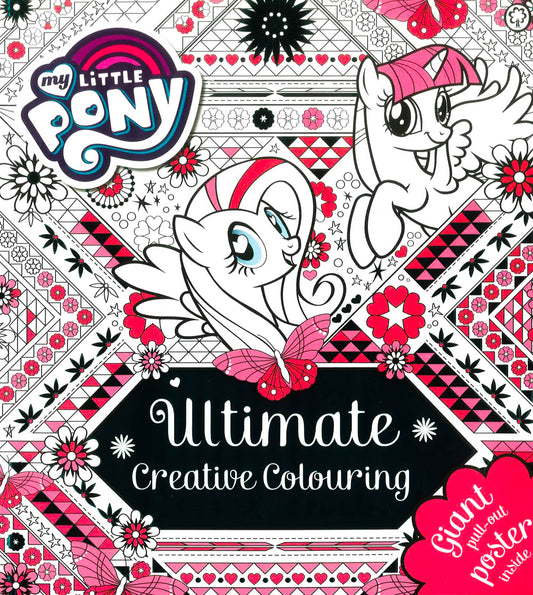 My Little Pony: Ultimate Creative Colouring