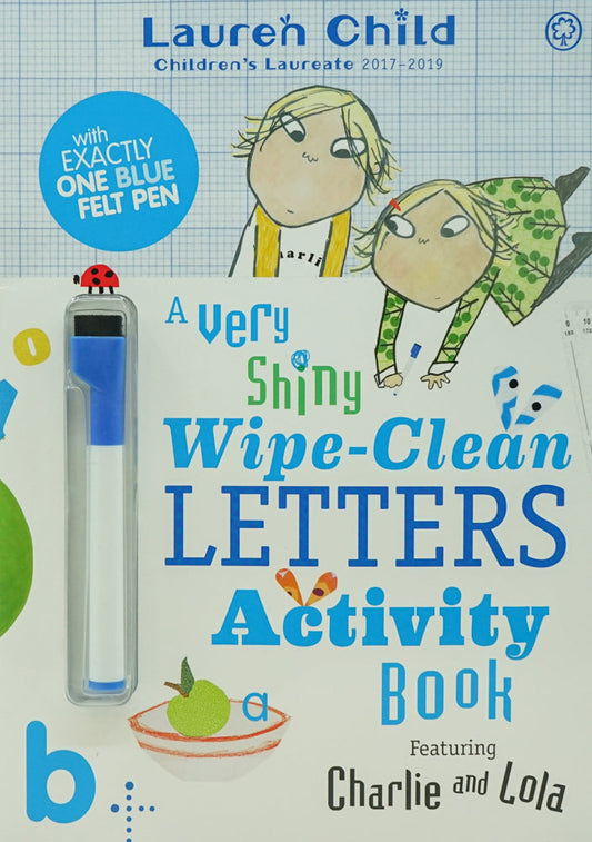 Charlie And Lola: Charlie And Lola A Very Shiny Wipe-Clean Letters Activity Book