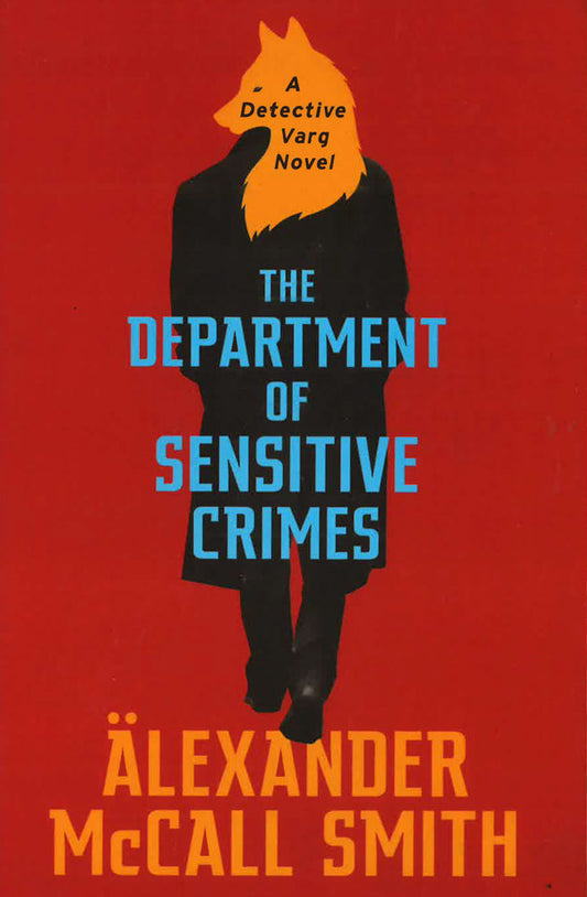 The Department Of Sensitive Crimes: A Detective Varg Novel