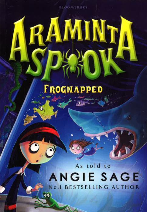 Araminta Spook: Frognapped (Araminta Spook 3)