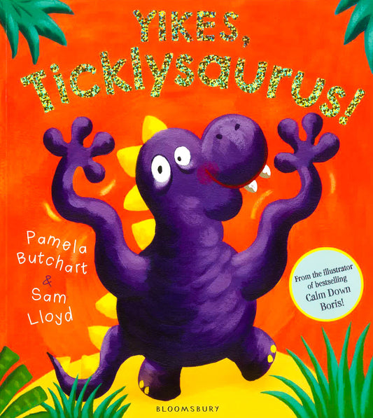 Yikes, Ticklysaurus!