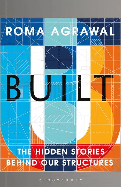 Built: The Hidden Stories Behind Our Structures