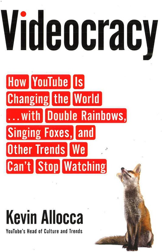 Videocracy: Youtube Changing The World