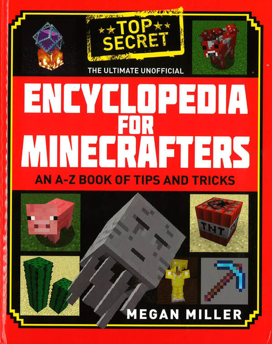 The Ultimate Unofficial Encyclopedia For Minecrafters