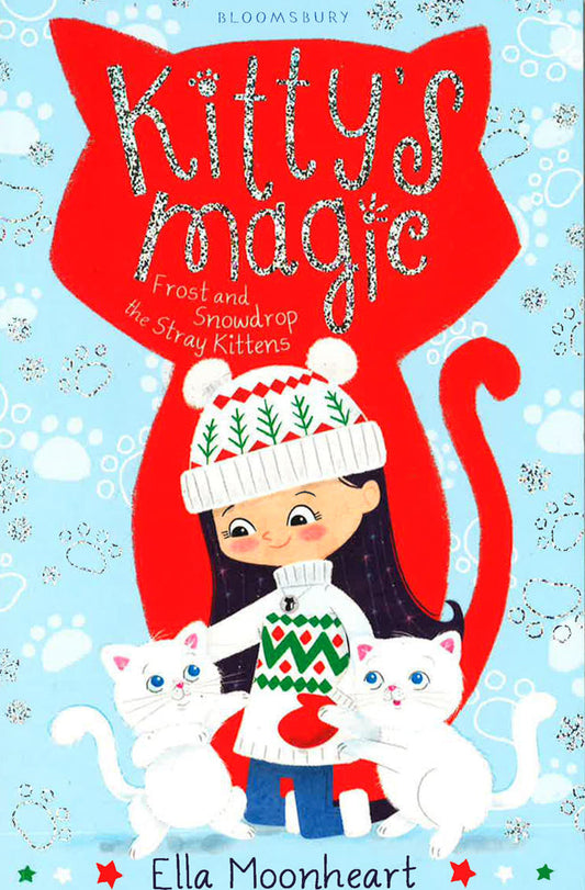 Kitty's Magic 5: Frost And Snowdrop The Stray Kittens