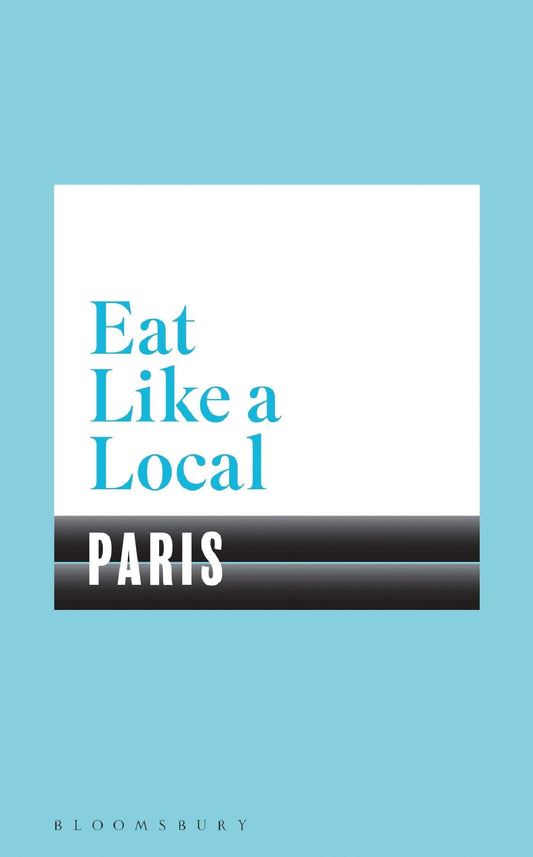 Eat Like A Local: Paris