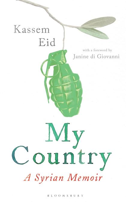 My Country: A Syrian Memoire