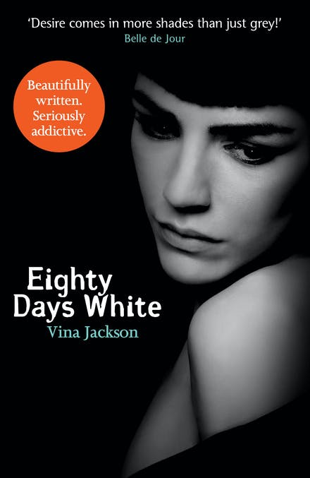 Eighty Days White: The fifth and stunning conclusion to the pulse-racing romantic series for summer reading