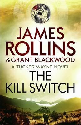 The Kill Switch: A Tucker Wayne Novel