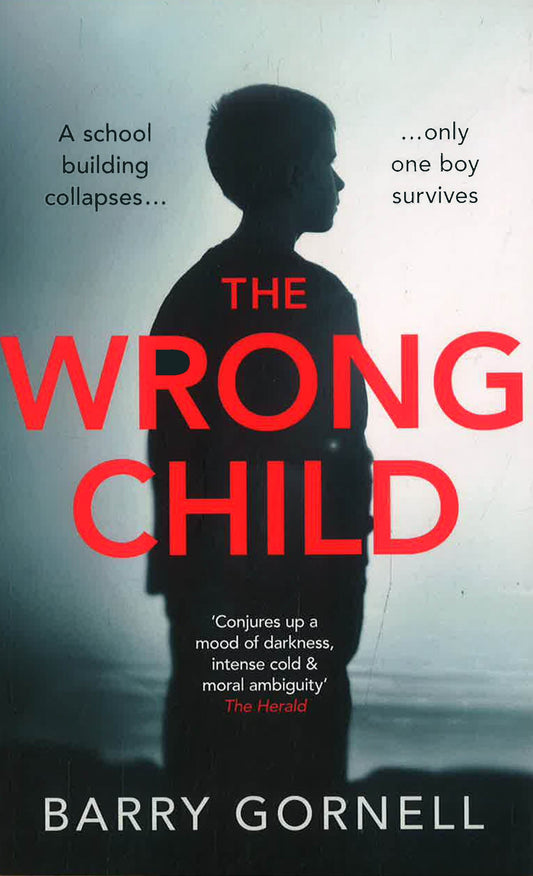 The Wrong Child: A Gripping Thriller You Won't Forget...