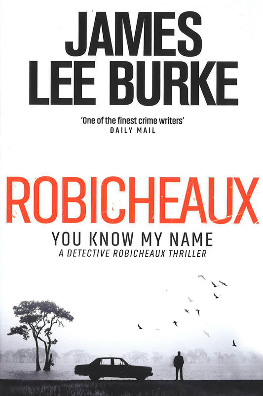 Robicheaux: You Know My Name (Dave Robicheaux)