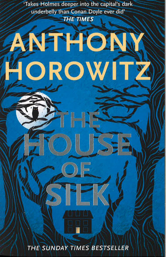 The House Of Silk: The Bestselling Sherlock Holmes Novel (Sherlock Holmes 1)